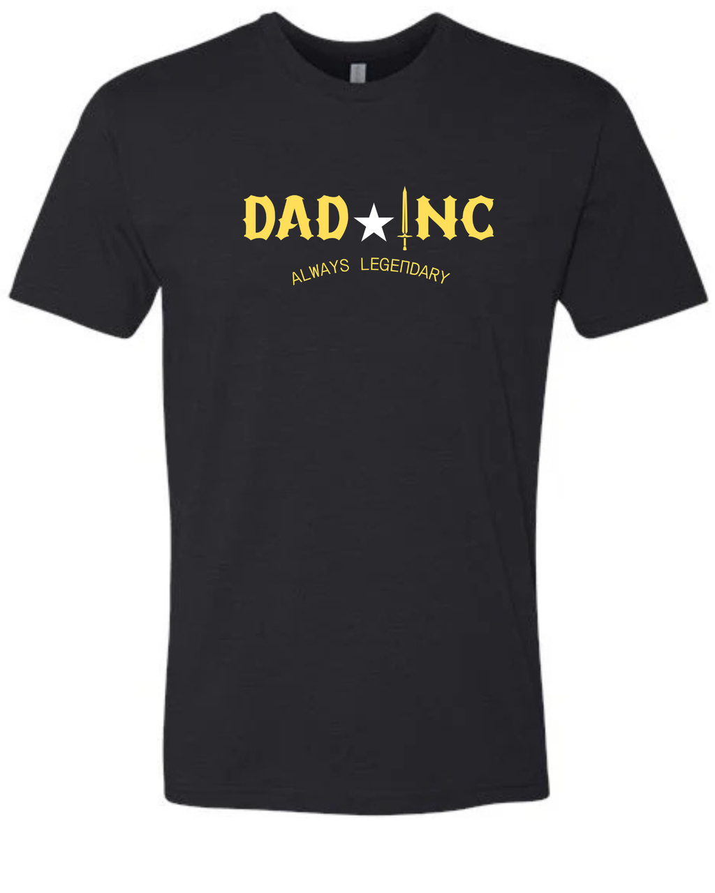 DAD ★ INC — Always Legendary Graphic Tee