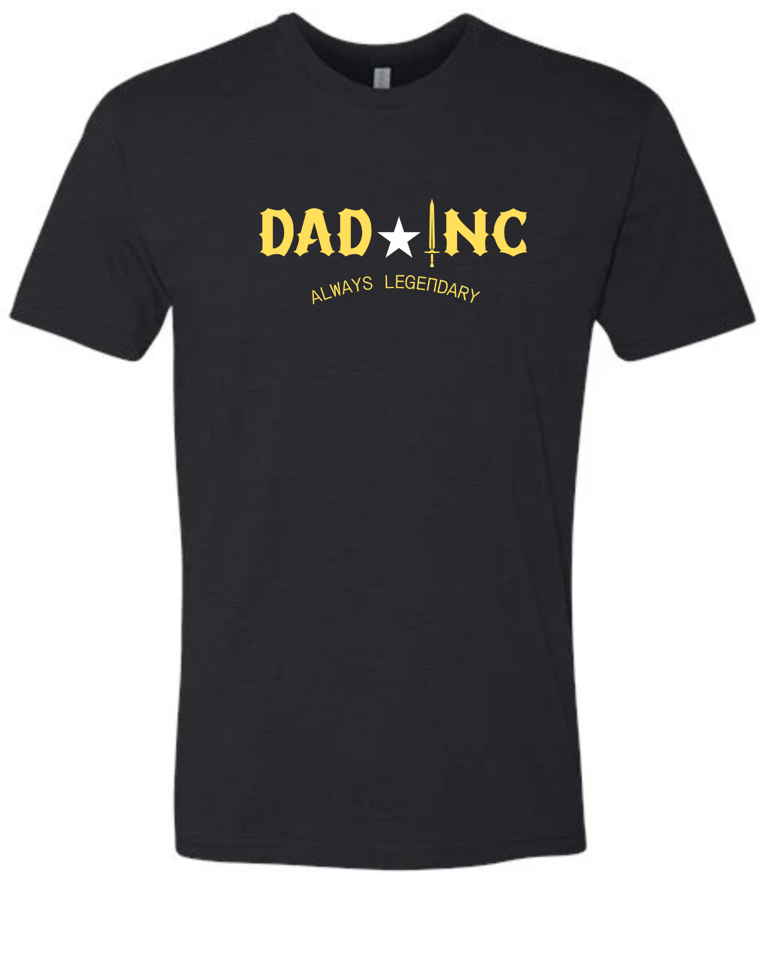 DAD ★ INC — Always Legendary Graphic Tee